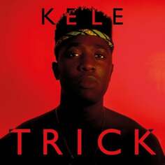 Виниловая пластинка Kele - Trick Lilac Records