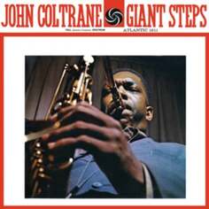 Виниловая пластинка Coltrane John - Giant Steps Atlantic