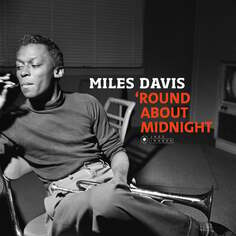 Виниловая пластинка Davis Miles - Round About Midnight Jazz Images