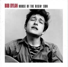 Виниловая пластинка Dylan Bob - House Of The Risin&apos; Sun Wagram