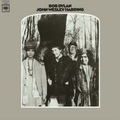 Виниловая пластинка Dylan Bob - John Wesley Harding (2010 Mono Version) Sony Music Entertainment