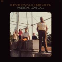 Виниловая пластинка Durand Jones &amp; The Indications - American Love Call Dead Oceans
