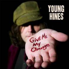 Виниловая пластинка Young Hines - Give Me My Change Lojinx