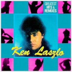 Виниловая пластинка Ken Laszlo - Greatest Hits &amp; Remixes ZYX Music