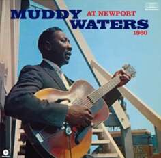 Виниловая пластинка Muddy Waters - Muddy Waters At Newport 1960 Waxtime