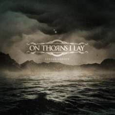 Виниловая пластинка On Thorns i Lay - Aegean Sorrow Alone Records