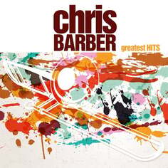Виниловая пластинка Barber Chris - Greatest Hits ZYX Music