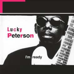 Виниловая пластинка Peterson Lucky - I&apos;m Ready Decca Records