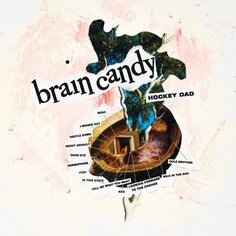 Виниловая пластинка Hockey Dad - Brain Candy Ada