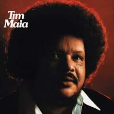 Виниловая пластинка Maia Tim - Tim Maia Vinilisssimo