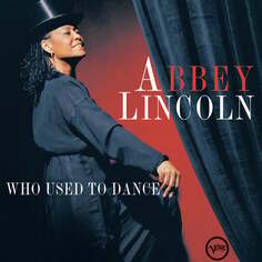 Виниловая пластинка Lincoln Abbey - Who Used To Dance Decca Records