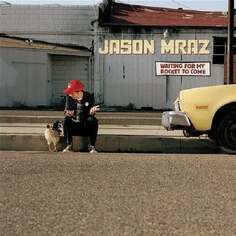 Виниловая пластинка Mraz Jason - Waiting For My Rocket To Come Atlantic