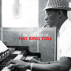 Виниловая пластинка Nat King Cole - The Very Best Of Nat King Cole NOT NOW Music