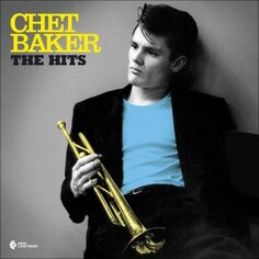 Виниловая пластинка Baker Chet - The Hits (Limited Gatefold Edition) Elemental Records