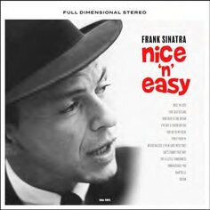 Виниловая пластинка Sinatra Frank - Nice &apos;N&apos; Easy NOT NOW Music
