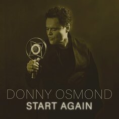 Виниловая пластинка Osmond Donny - Start Again BMG Entertainment