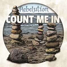 Виниловая пластинка Rebelution - Count Me In Easy Star Records