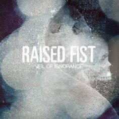 Виниловая пластинка Raised Fist - Veil Of Ignorance (ограниченное издание, цветной винил) Epitaph