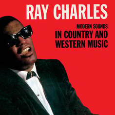 Виниловая пластинка Ray Charles - Modern Sounds In Country And Western Music. Volume 1