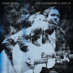 Виниловая пластинка Rossen Daniel - Live In Pioneertown &amp; Santa Fe Warp