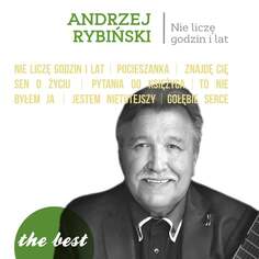 Виниловая пластинка Rybiński Andrzej - The Best: Nie liczę godzin i lat MTJ Agencja Artystyczna