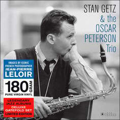 Виниловая пластинка Getz Stan - Stan Getz &amp; The Oscar Peterson Trio (Limited Edition) Jazz Images