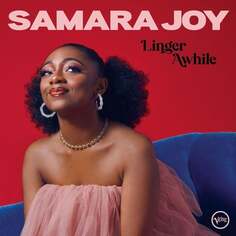 Виниловая пластинка Samara Joy - Linger Awhile Verve