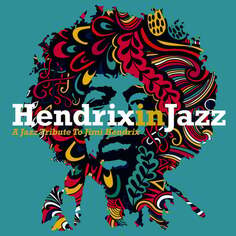 Виниловая пластинка Various Artists - Hendrix In Jazz Wagram Music