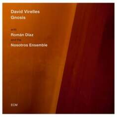Виниловая пластинка Virelles David - Gnosis ECM Records