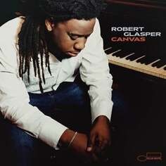 Виниловая пластинка Glasper Robert - Canvas Blue Note