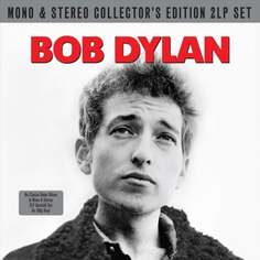 Виниловая пластинка Dylan Bob - Bob Dylan Mono &amp; Stereo Version NOT NOW Music