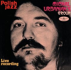 Виниловая пластинка Michał Urbaniak Group - Polish Jazz: Live Recording Polskie Nagrania