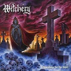 Виниловая пластинка Witchery - Symphony For The Devil (Re-issue 2020) Sony Music Entertainment