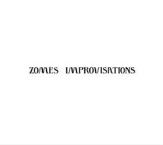 Виниловая пластинка Zomes - Improvisations Thrill Jockey Records