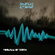 Виниловая пластинка Andreas &amp; The Wolf - Fountain of Truth Good Deeds Music Ltd