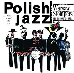 Виниловая пластинка Warsaw Stompers - Polish Jazz: New Orleans Stompers Polskie Nagrania