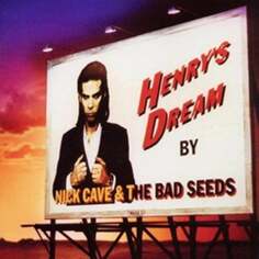 Виниловая пластинка Nick Cave and The Bad Seeds - Henry&apos;s Dream BMG Rights Management