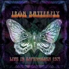 Виниловая пластинка Iron Butterfly - Live in Copenhagen 1971 Cleopatra Records