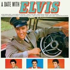 Виниловая пластинка Presley Elvis - A Date With Elvis Waxtime In Color