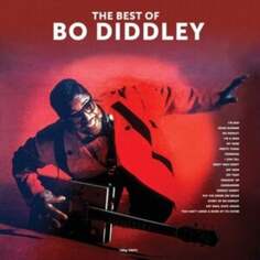Виниловая пластинка Bo Diddley - The Best Of NOT NOW Music