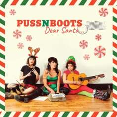 Виниловая пластинка Puss N Boots - Dear Santa... Decca Records