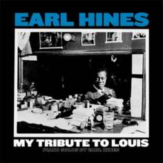 Виниловая пластинка Hines Earl - My Tribute To Louis: Piano Solos By Earl Hines Ada