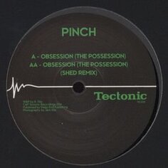 Виниловая пластинка Pinch - The Obsession (Possession) Tectonic