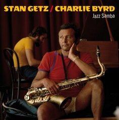 Виниловая пластинка Getz Stan - Jazz Samba 20th Century Masterworks