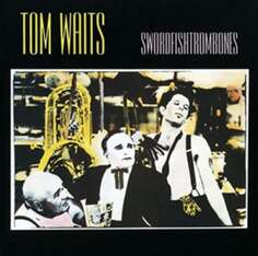 Виниловая пластинка Waits Tom - Swordfishtrombones Virgin EMI Records