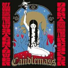 Виниловая пластинка Candlemass - Don&apos;t Fear the Reaper High Roller