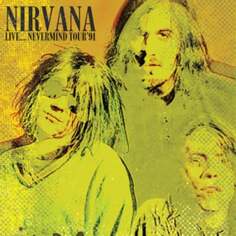 Виниловая пластинка Nirvana - Live...Nevermind Tour &apos;91 Vivere
