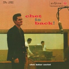 Виниловая пластинка Baker Chet - Chet Is Back Music ON Vinyl