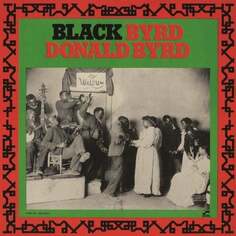 Виниловая пластинка Byrd Donald - Black Byrd Blue Note