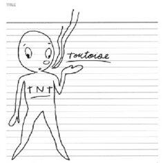 Виниловая пластинка Tortoise - Tnt Thrill Jockey Records